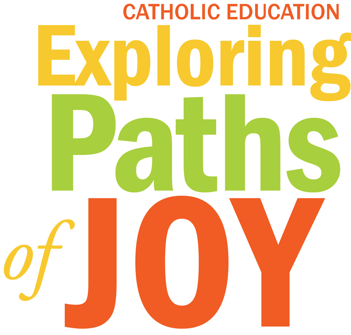 Catholic Education: Exploring Paths of Joy
