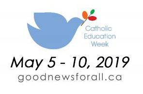 Catholic Education Week May 5 - May 10, 2019