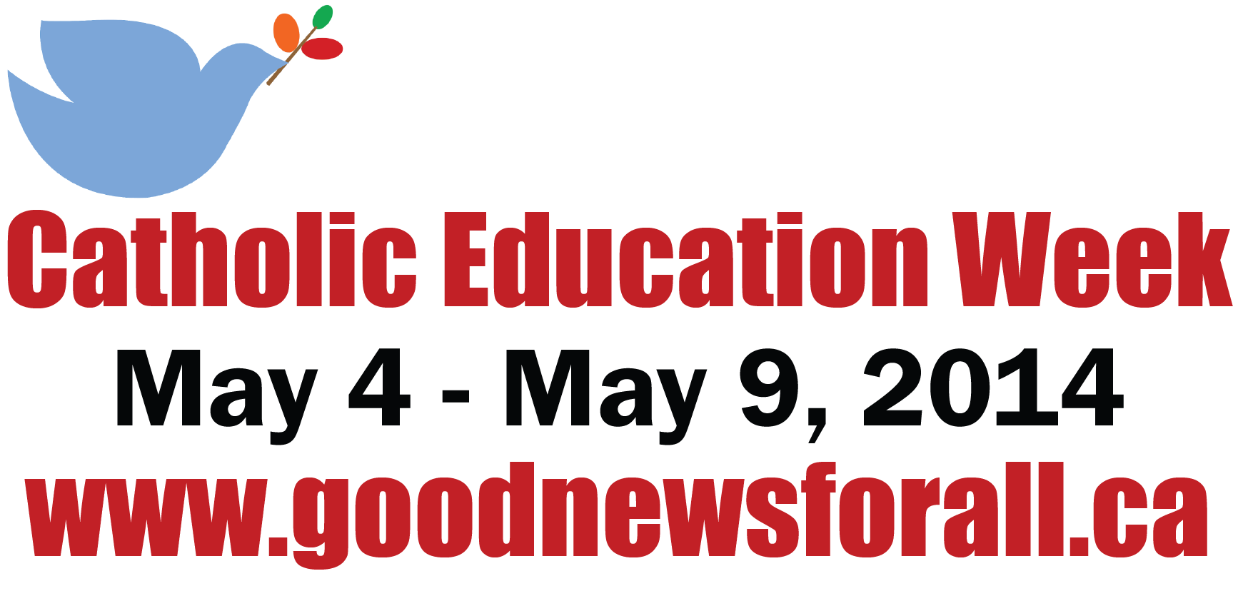 Catholic Education Week May 4-9 2014 Catholic Education Week May 4-9 2014